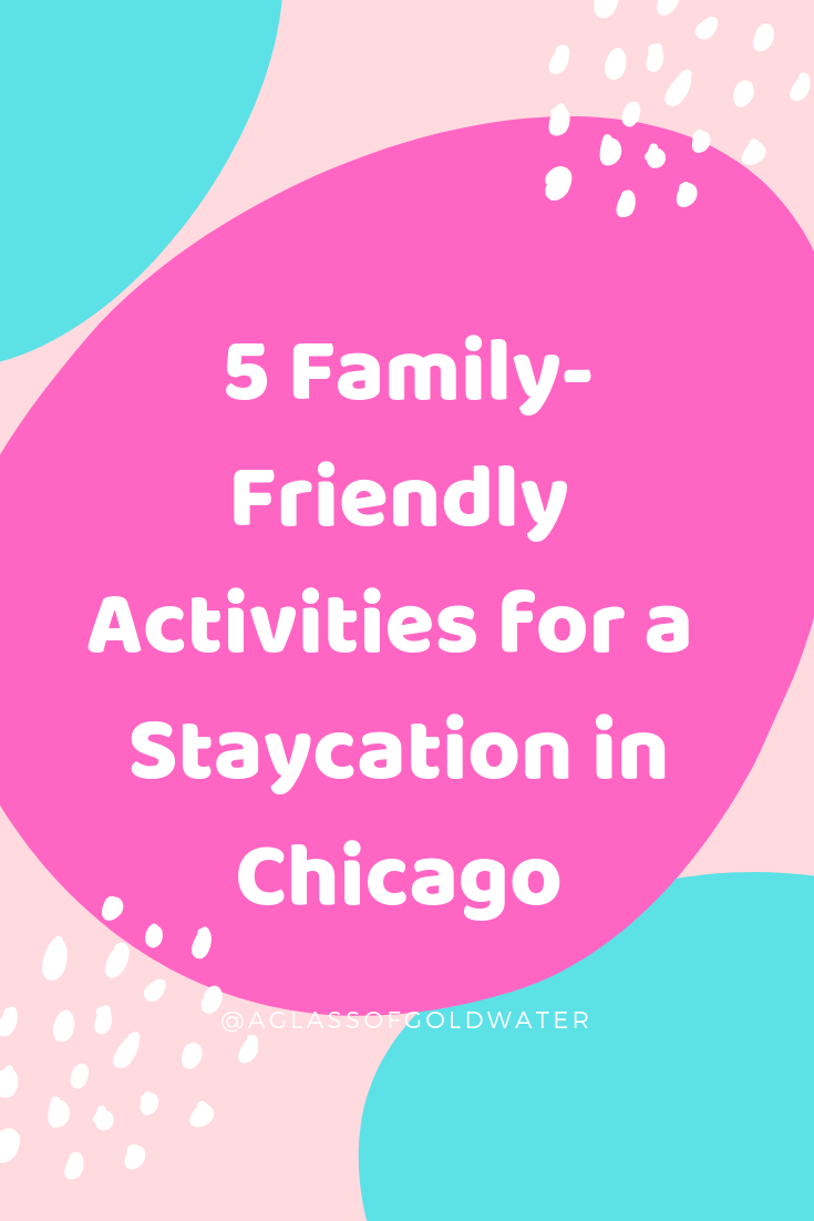 M(om)TV Spring Break: 5 Family-Friendly Activities in Chicago for a Raging Staycation