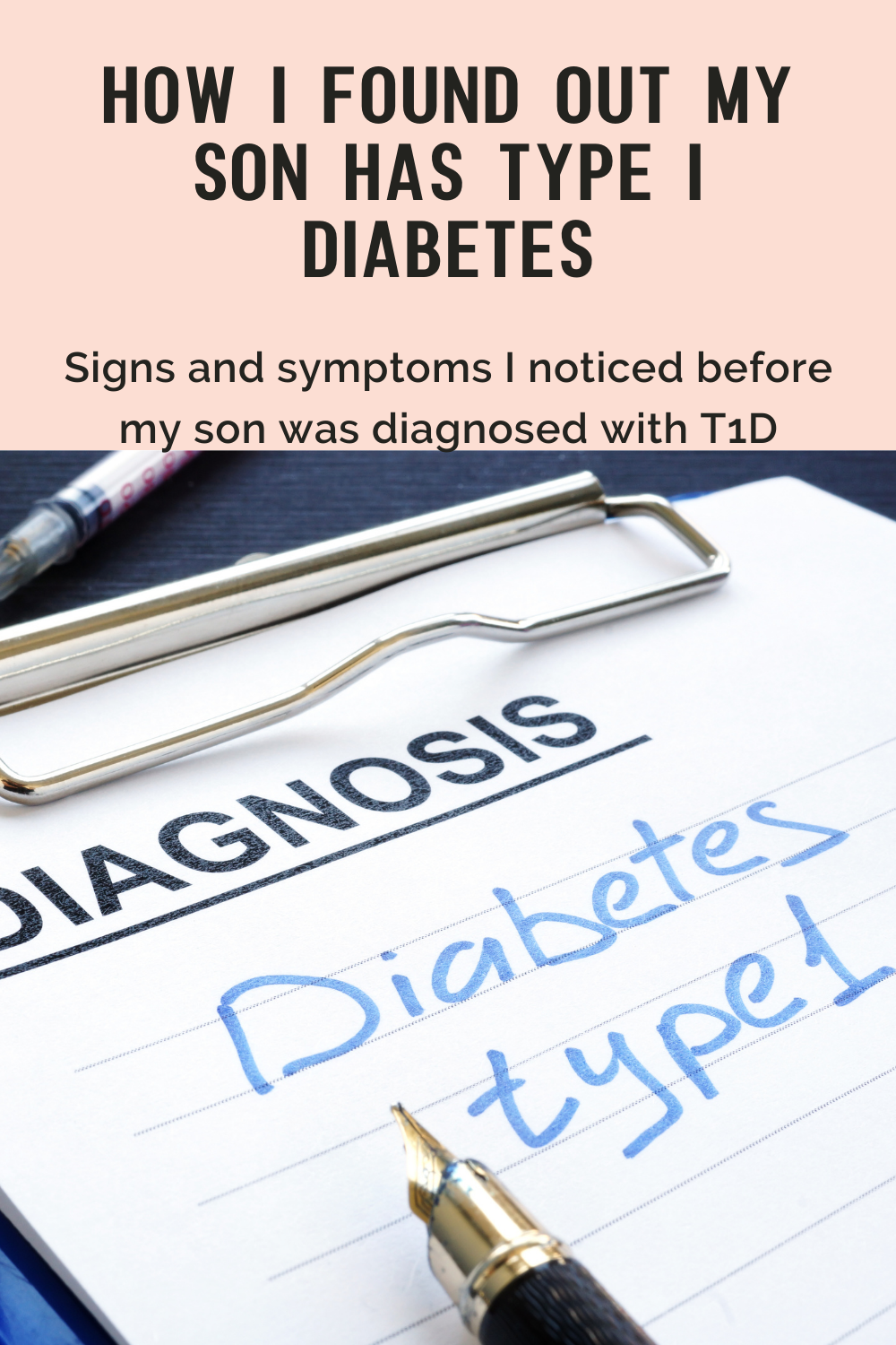 How I found out my child had Type 1 diabetes: Signs and Symptoms you may not know about