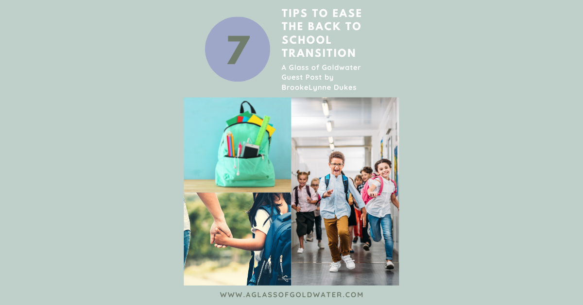 Seven Ways to Ease the Back to School Transition